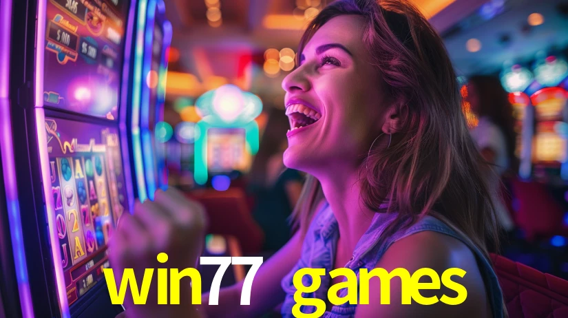 win77 games,win77.games