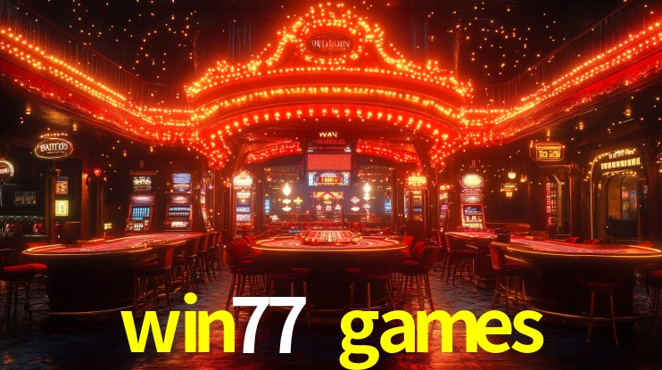 win77 games,win77.games