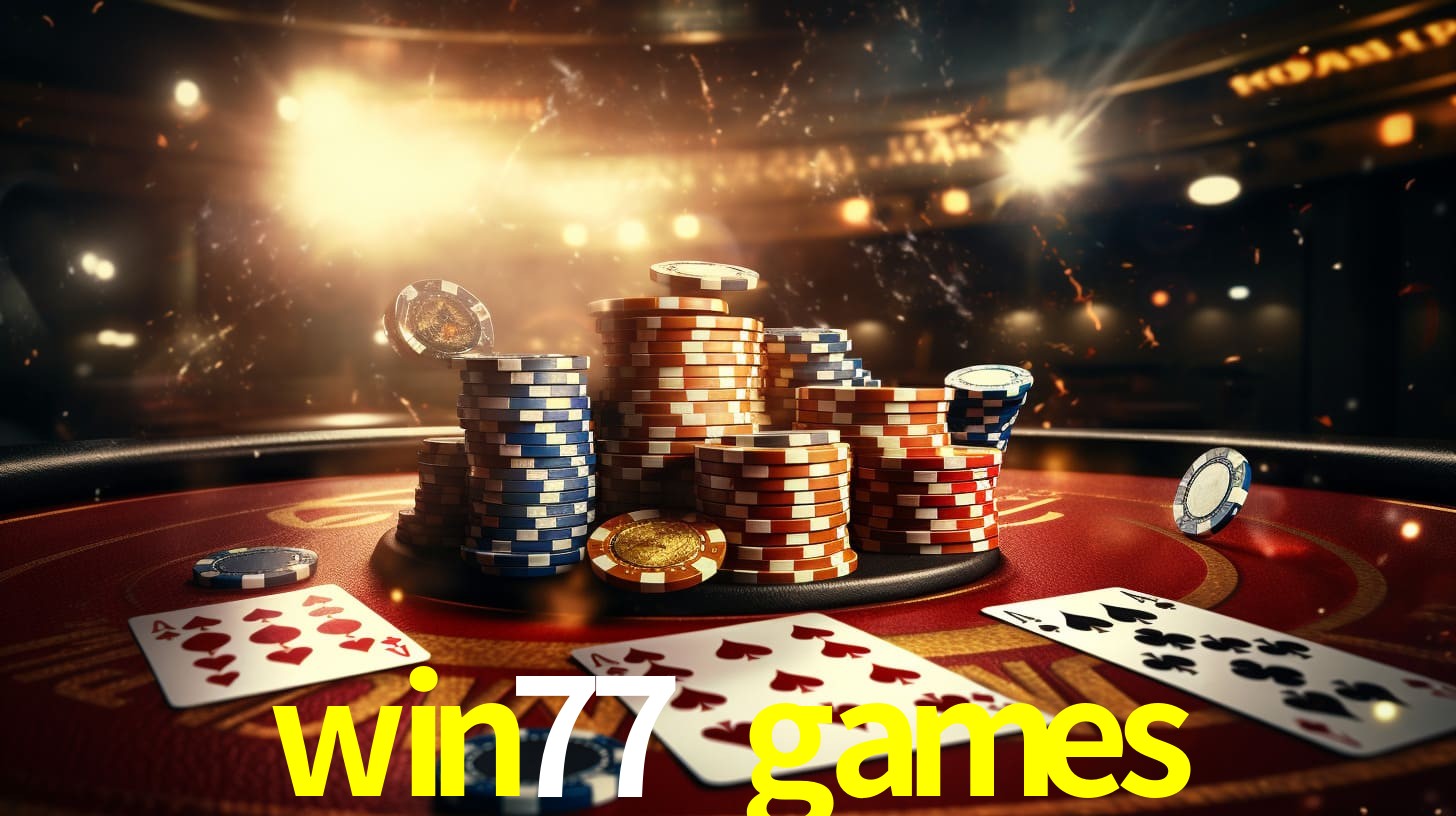 Tournaments win77 games
