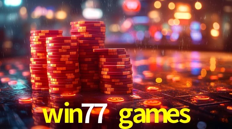 win77 games bet