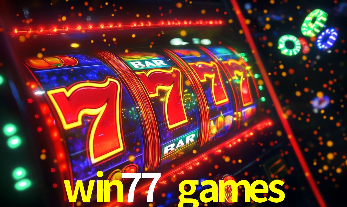 win77 games: Seu Especialista em Apostas Esportivas Brasileiras