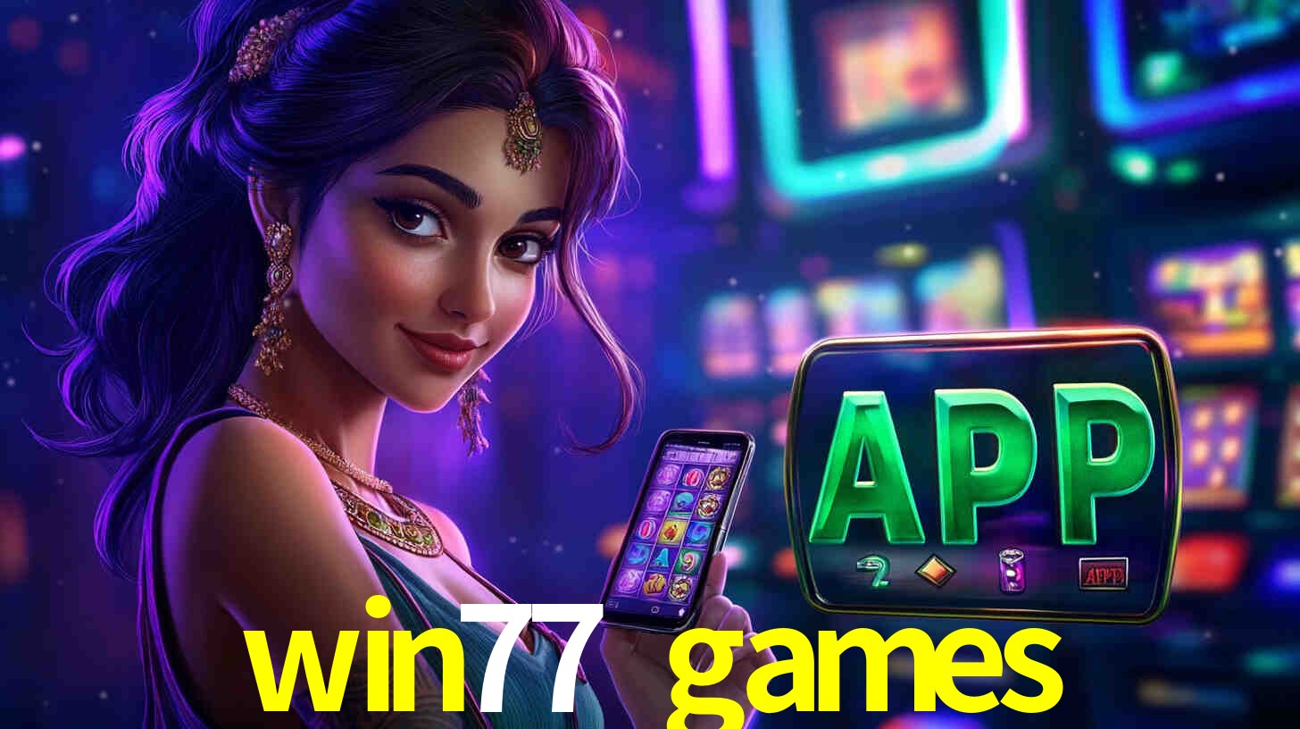 win77 games bet
