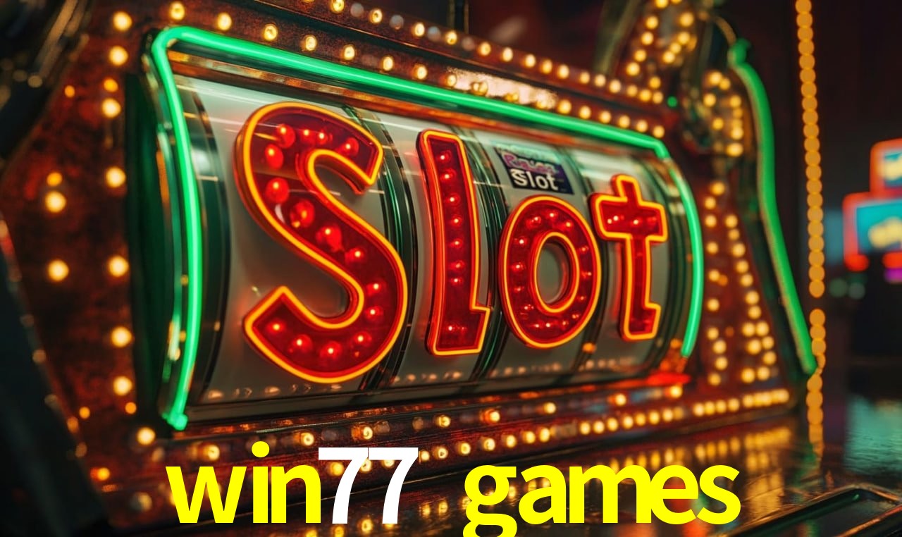 Account Benefits win77 games