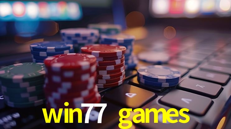 Quick Registration win77 games