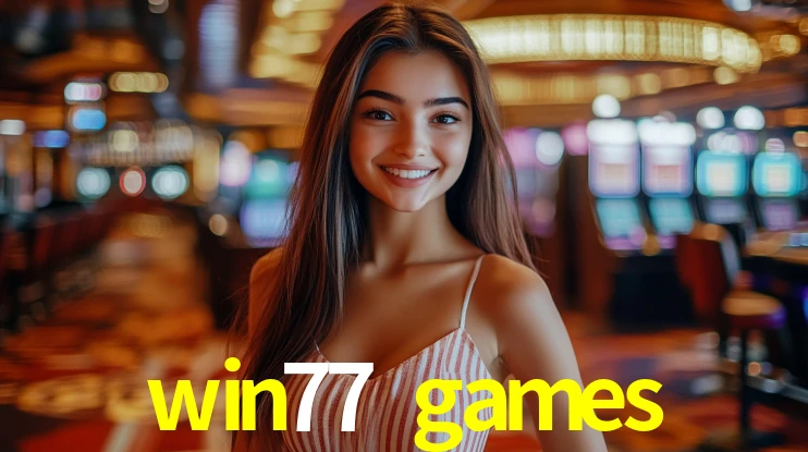 Tournaments win77 games