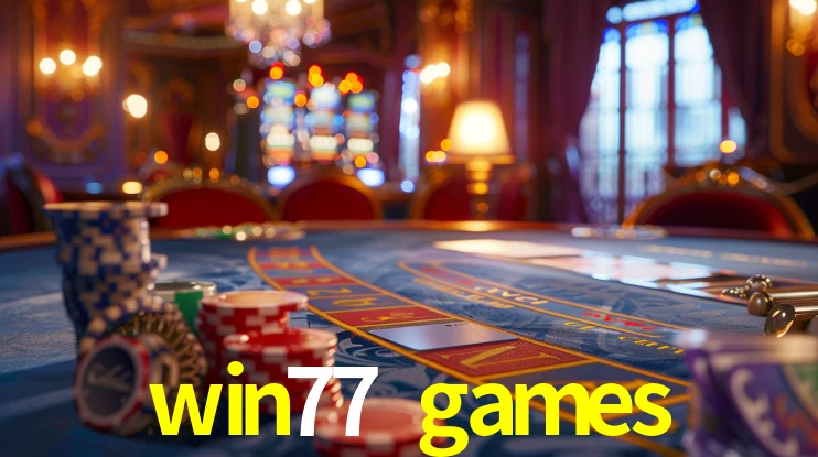 Slot Games win77 games