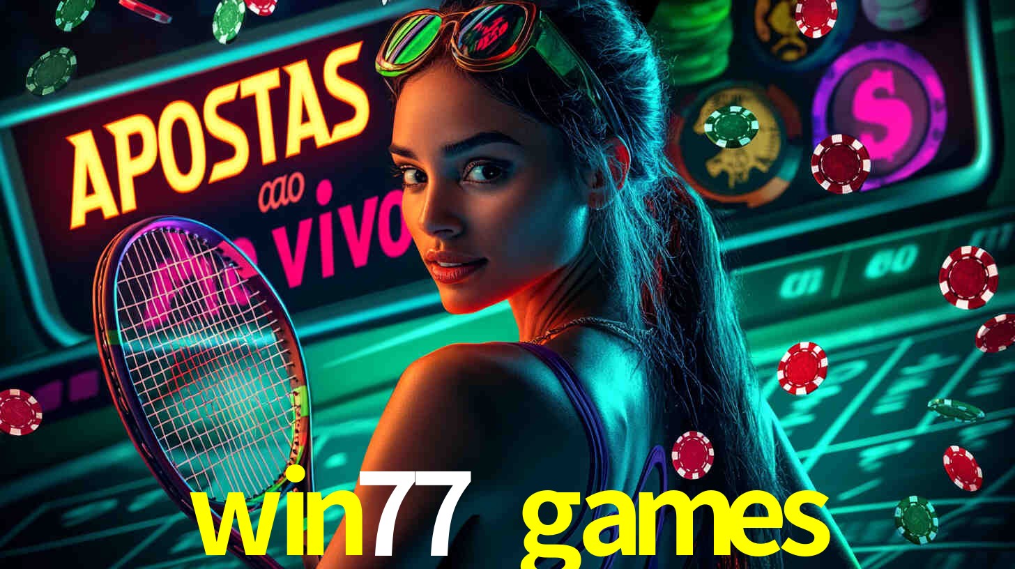 Desvendando o Mundo dos Jogos Virtuais na win77 games